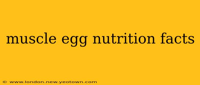 muscle egg nutrition facts