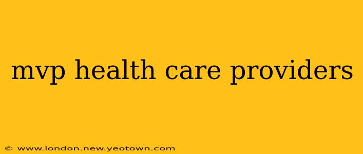 mvp health care providers