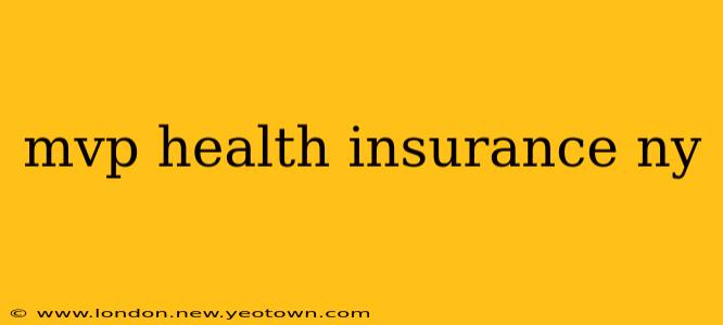 mvp health insurance ny