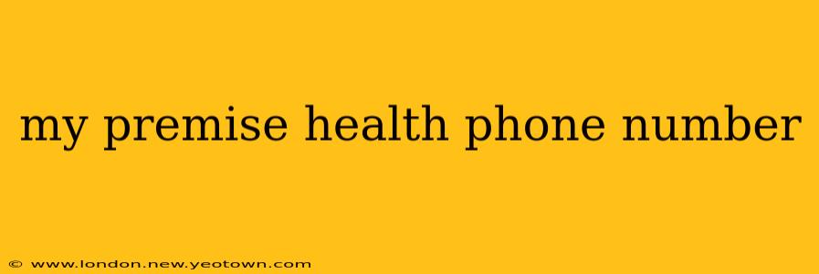 my premise health phone number