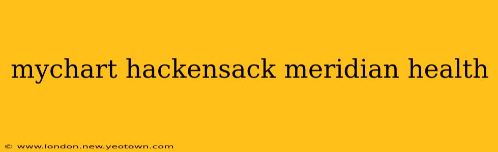 mychart hackensack meridian health