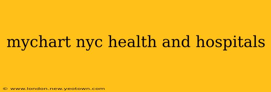mychart nyc health and hospitals