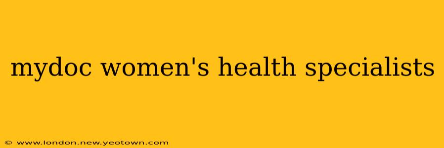 mydoc women's health specialists