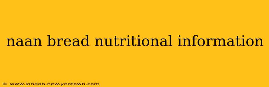 naan bread nutritional information