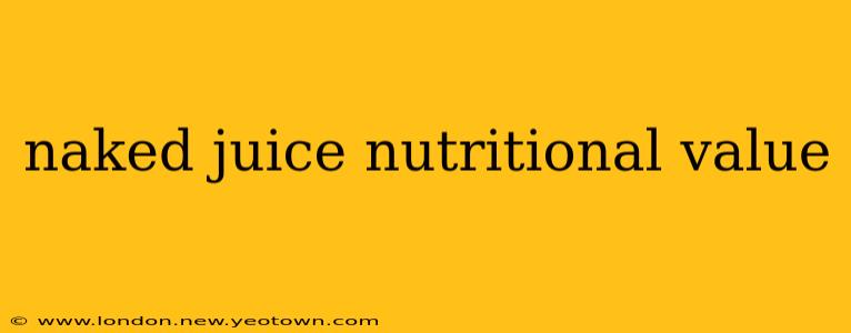 naked juice nutritional value