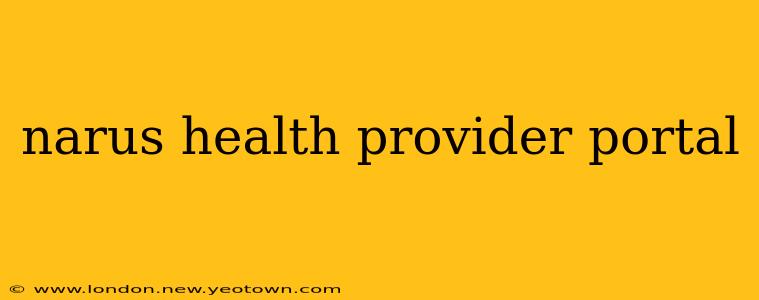 narus health provider portal
