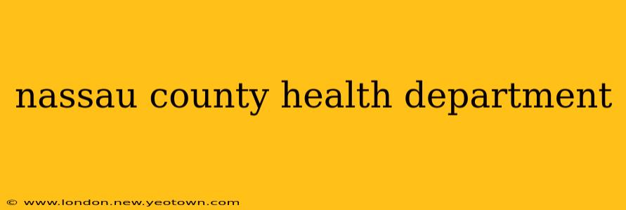 nassau county health department