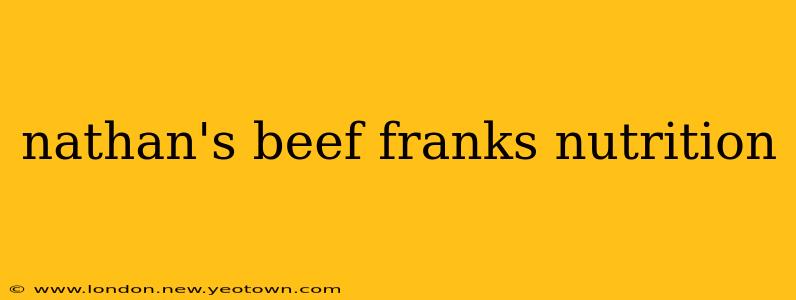 nathan's beef franks nutrition