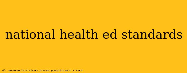 national health ed standards