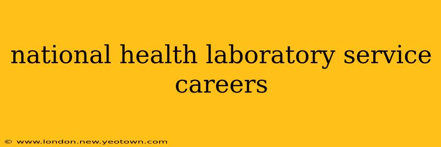 national health laboratory service careers