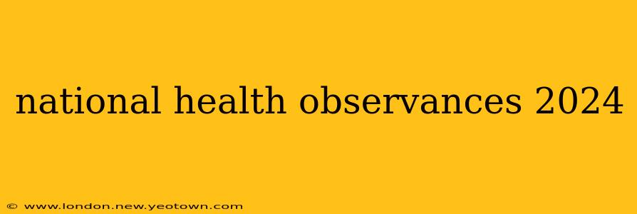 national health observances 2024