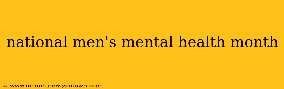 national men's mental health month