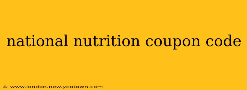 national nutrition coupon code