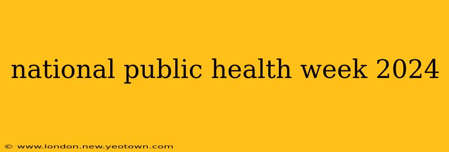national public health week 2024
