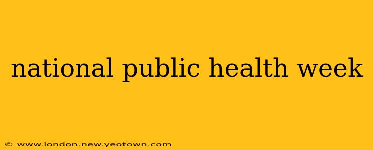 national public health week