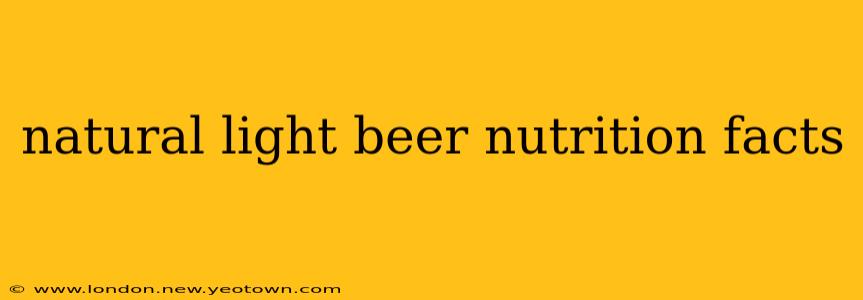 natural light beer nutrition facts