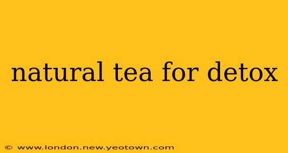 natural tea for detox