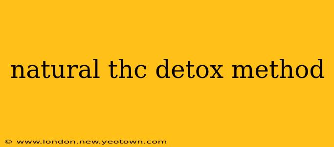natural thc detox method