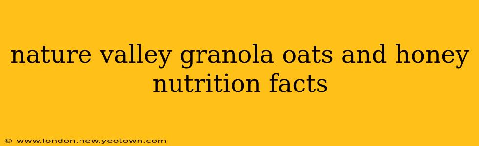 nature valley granola oats and honey nutrition facts