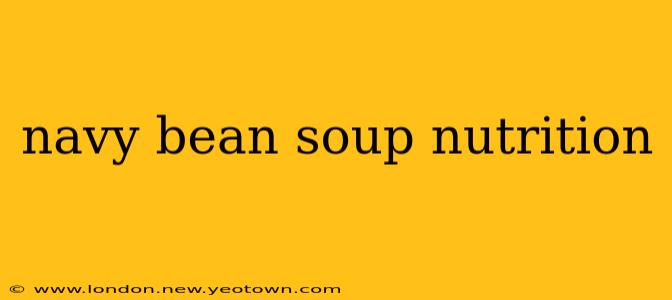 navy bean soup nutrition