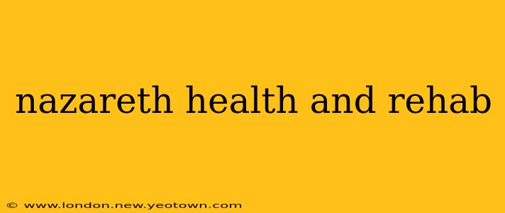 nazareth health and rehab
