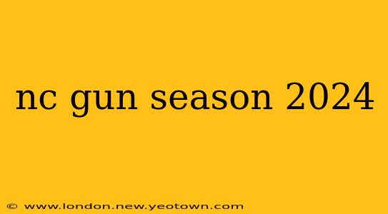 nc gun season 2024