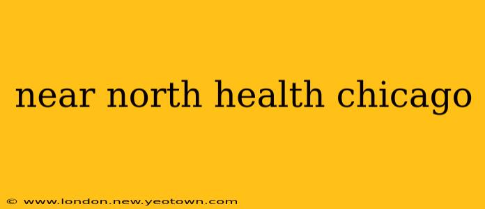 near north health chicago