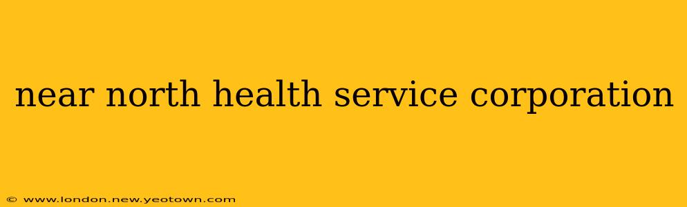 near north health service corporation