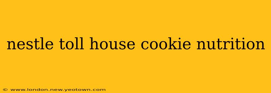 nestle toll house cookie nutrition