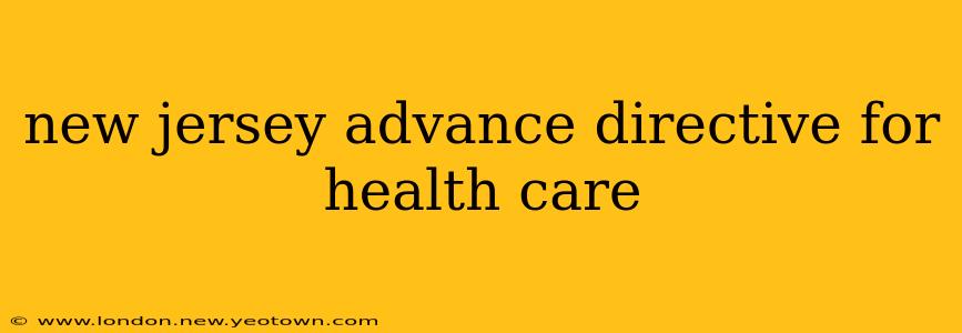 new jersey advance directive for health care