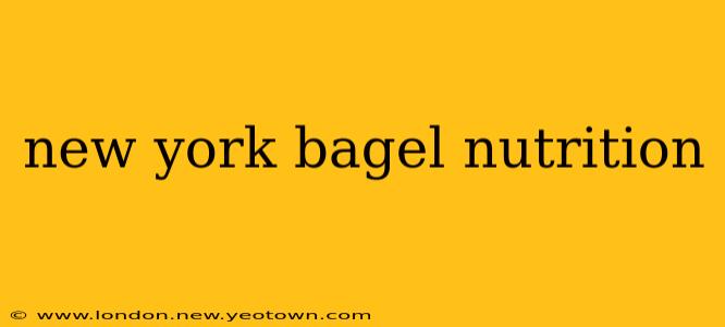 new york bagel nutrition