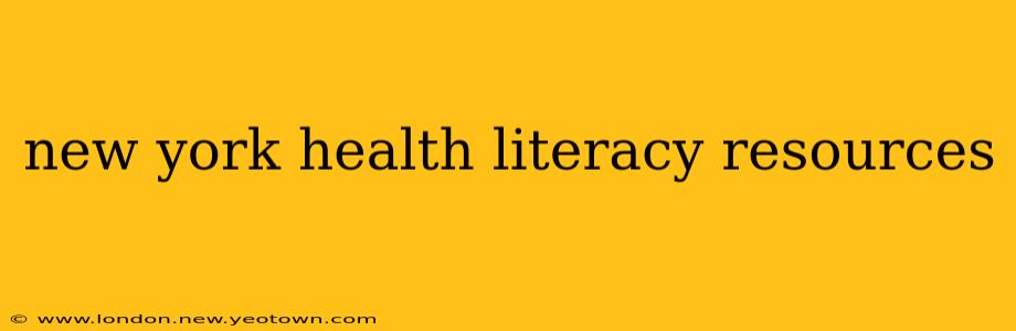 new york health literacy resources