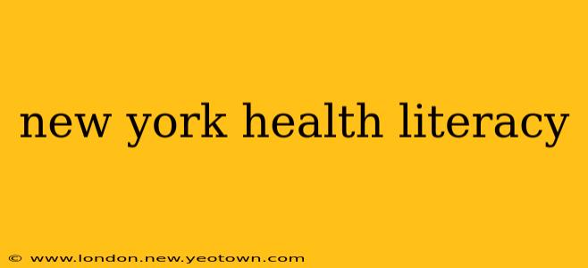 new york health literacy