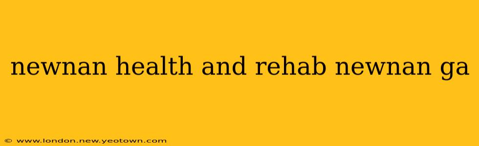 newnan health and rehab newnan ga