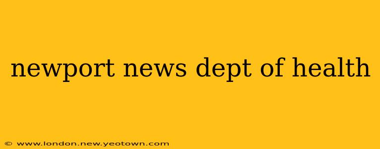 newport news dept of health