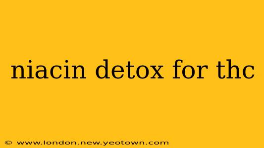 niacin detox for thc