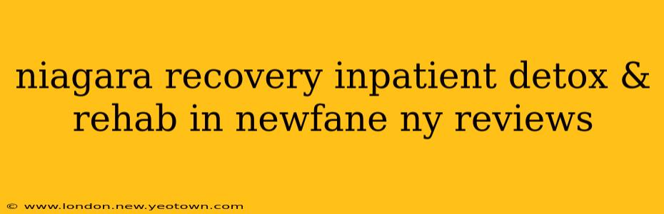 niagara recovery inpatient detox & rehab in newfane ny reviews