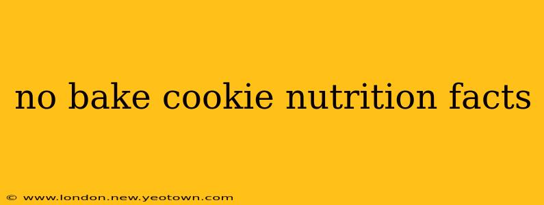 no bake cookie nutrition facts