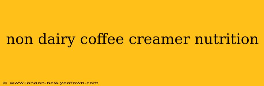 non dairy coffee creamer nutrition