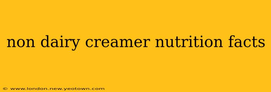 non dairy creamer nutrition facts