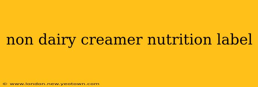 non dairy creamer nutrition label