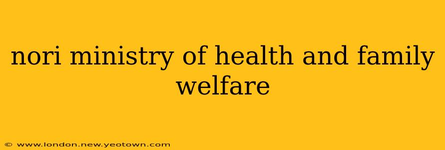 nori ministry of health and family welfare
