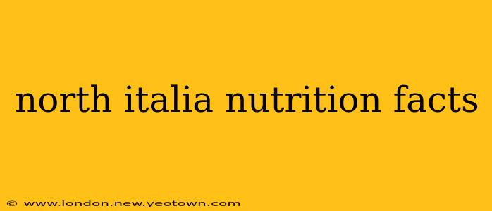 north italia nutrition facts