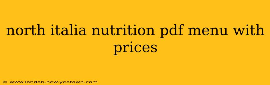 north italia nutrition pdf menu with prices