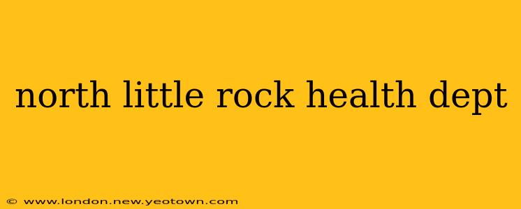 north little rock health dept