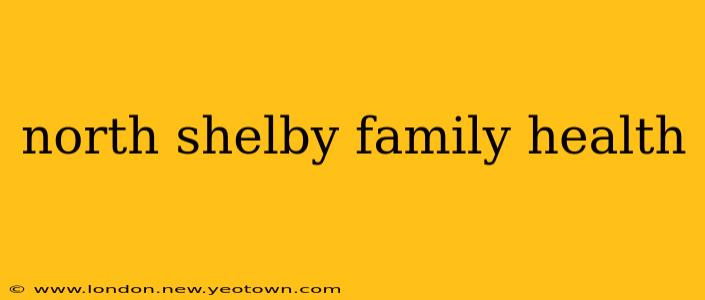 north shelby family health