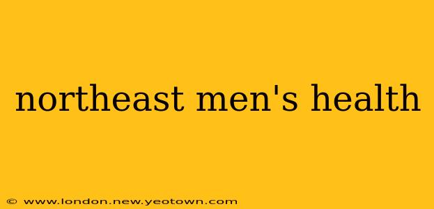 northeast men's health