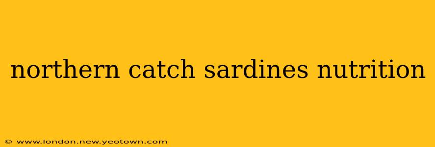 northern catch sardines nutrition
