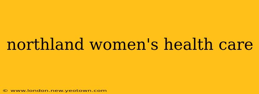 northland women's health care