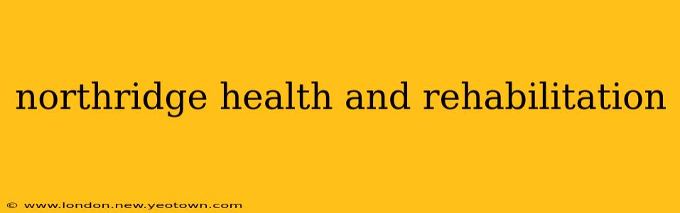 northridge health and rehabilitation